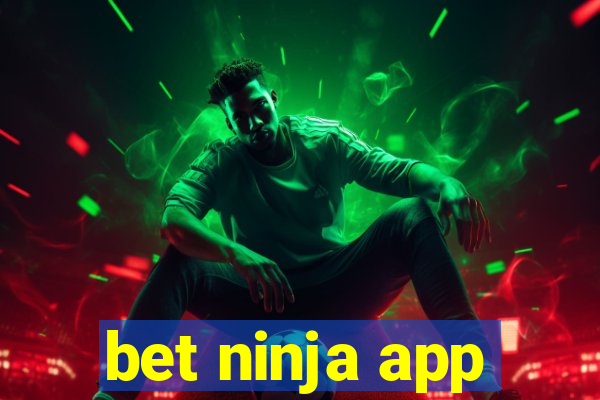 bet ninja app